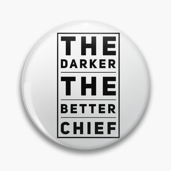 Item preview, The Darker The Better Chief designed and sold by OfferHeat.
