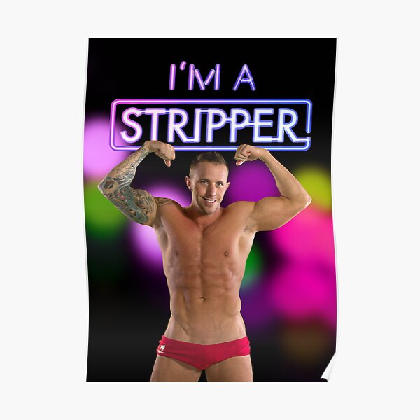 I'm a Stripper - Jeremy Poster