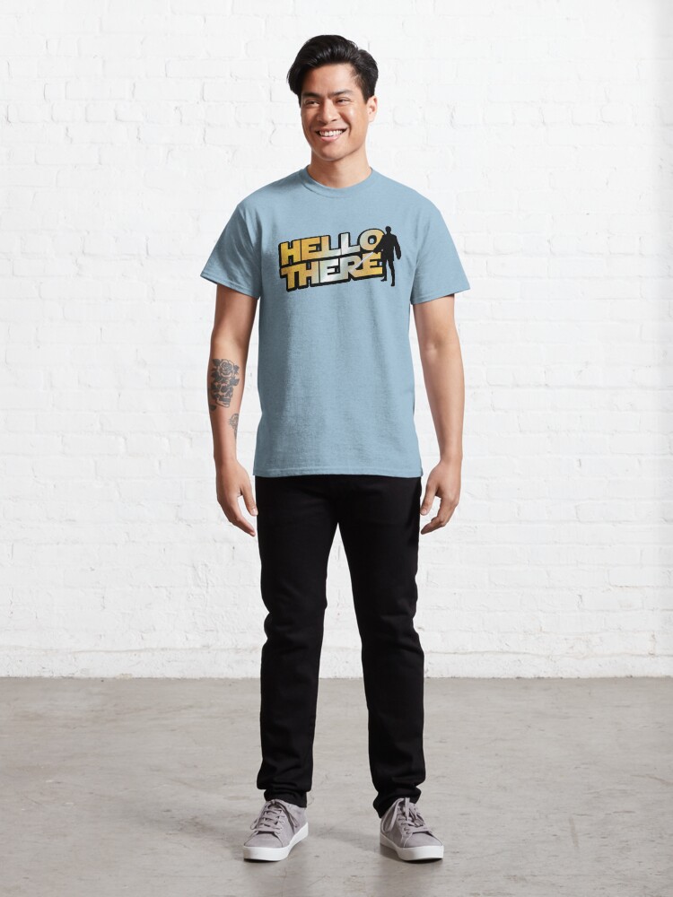 Alternate view of Hello There Classic T-Shirt