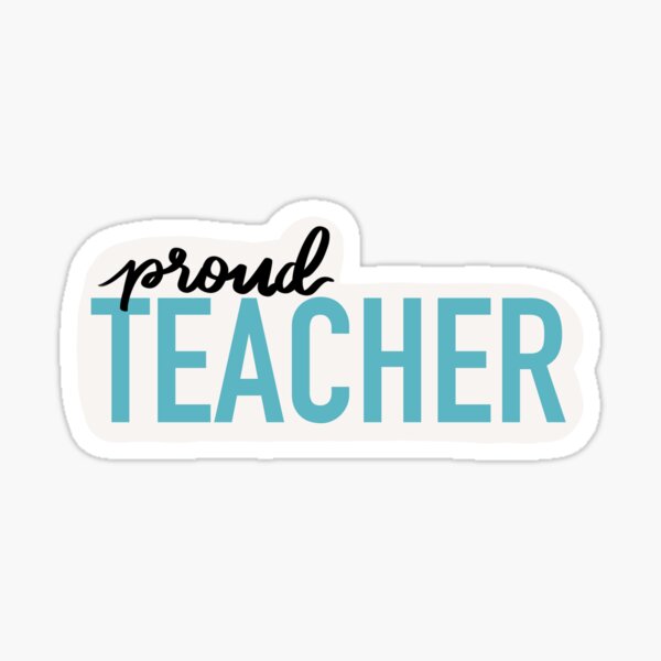 Proud Teacher Sticker