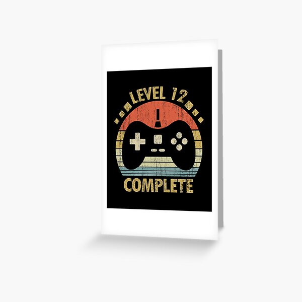 Level 12 Complete - 12nd Wedding Anniversary Gift Video Gamer Greeting  Card for Sale by nana1099