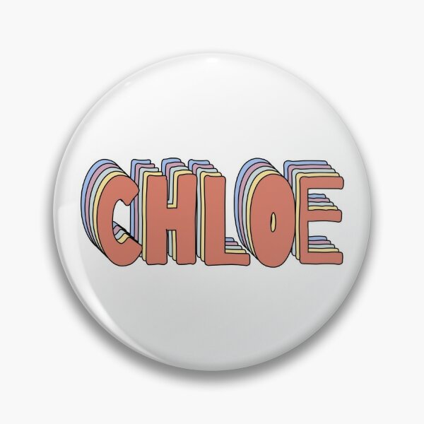 CHLOE NAME DESIGN Pin for Sale by Slepowronski