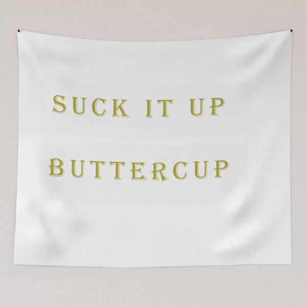 Item preview, suck it up buttercup- yellow designed and sold by soufiane21.