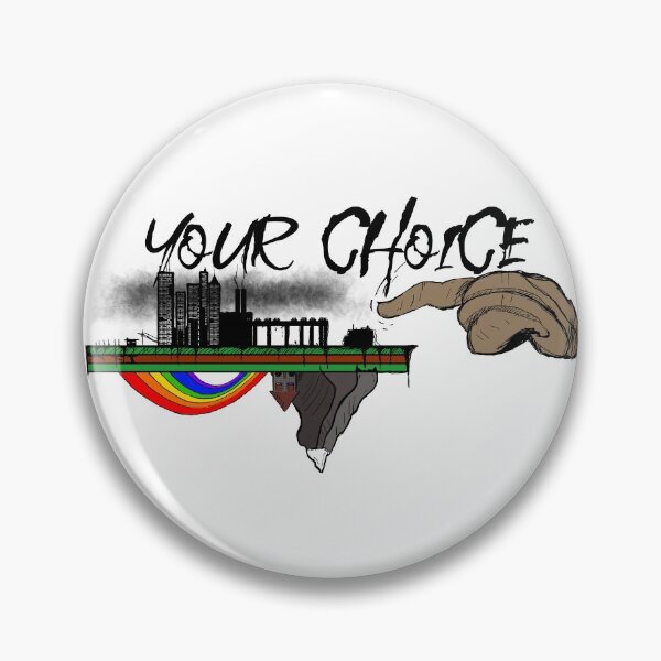 Item preview, Your choice - your decision - world change designed and sold by emm-j.