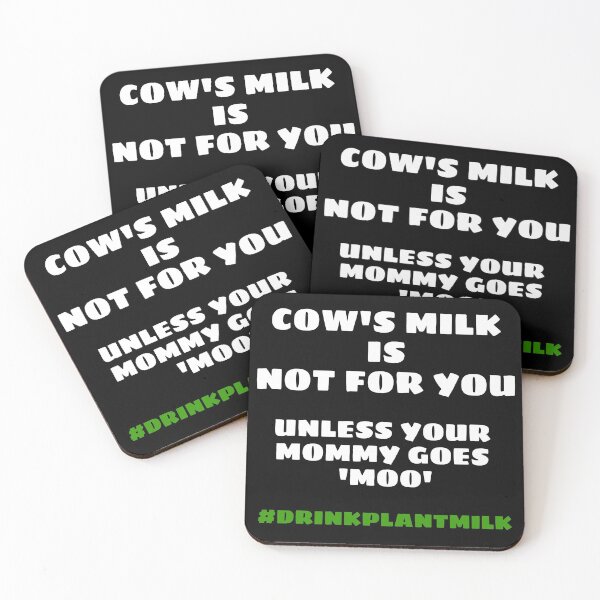 Item preview, Cow's milk is not for you (unless your mommy goes 'moo') designed and sold by EarlessPierre.