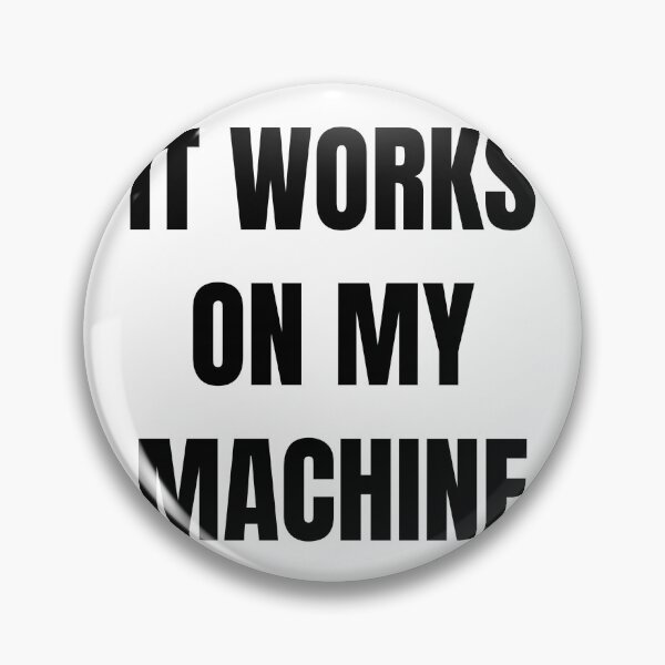 Item preview, It works on my machine designed and sold by Jeangel97.