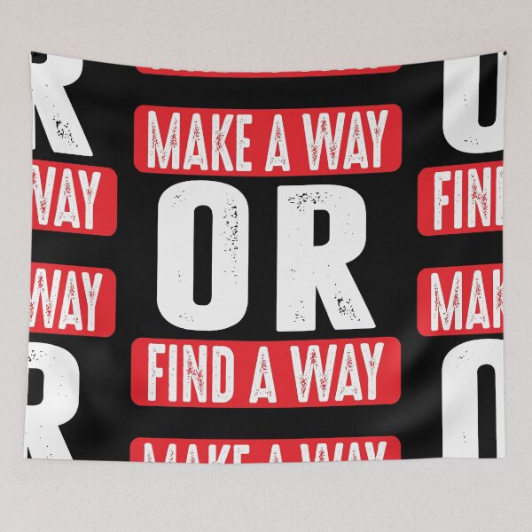 Item preview, Make a Way or Find a Way designed and sold by GravitiTees.