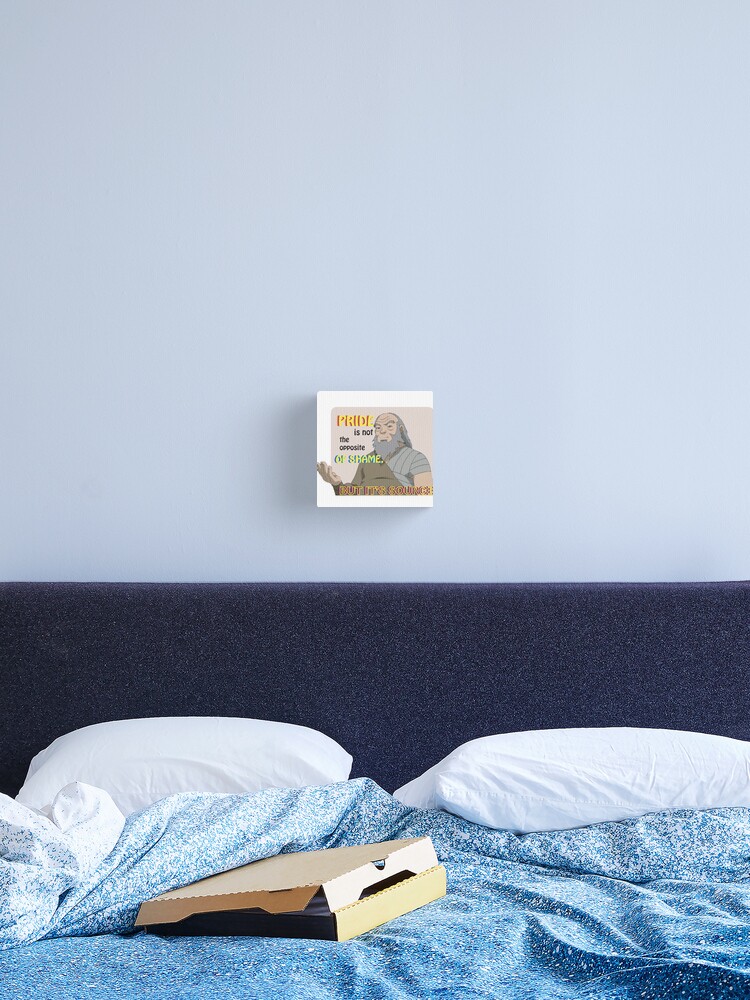 Pride Is Not The Opposite Of Shame But Its Source Canvas Print By Zxara Redbubble