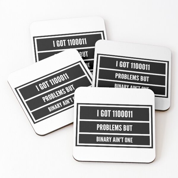 Item preview, I got 1100011 problems but binary aint 1 designed and sold by codersuniform.