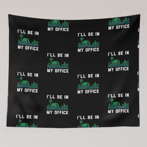 Item preview, I'll Be In My Office Farm designed and sold by livegood.
