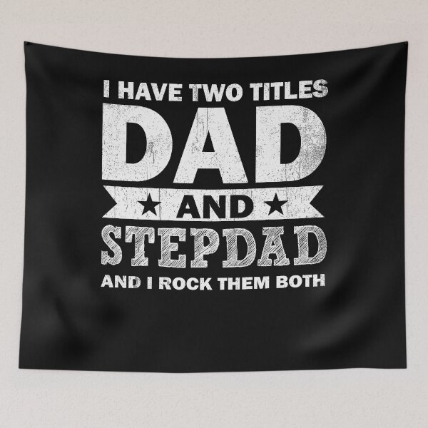 Item preview, I Have Two Titles Dad And Step Dad designed and sold by bmit.
