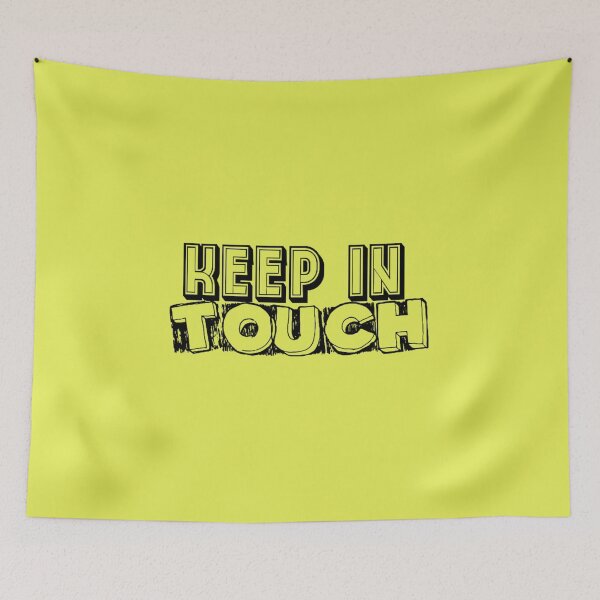 Item preview, Keep in Touch designed and sold by mahendrasingh90.