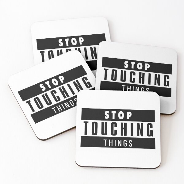 Item preview, Stop touching things  designed and sold by Youmytype.