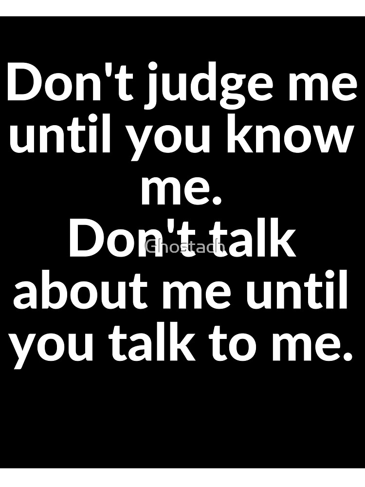 YOU DONT KNOW ME QUOTES –