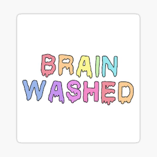 Lavé au cerveau Sticker