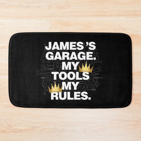 Item preview, James Garage My Tools, My Rules designed and sold by HelloFromAja.
