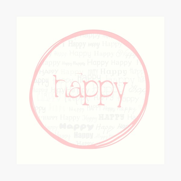 Happy, Happy, Happy! Art Print