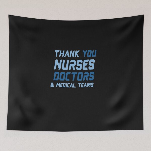 Item preview, THANK YOU NURSES DOCTORS AND MEDICAL TEAMS SHIRT designed and sold by bestdesigns2020.