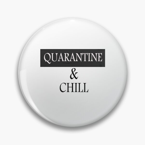 Item preview, Quarantine and Chill T-Shirt designed and sold by bestdesigns2020.