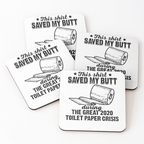 Item preview, This Shirt Saved My Butt During Great 2020 Toilet Paper Crisis Wars designed and sold by ALoHa99.