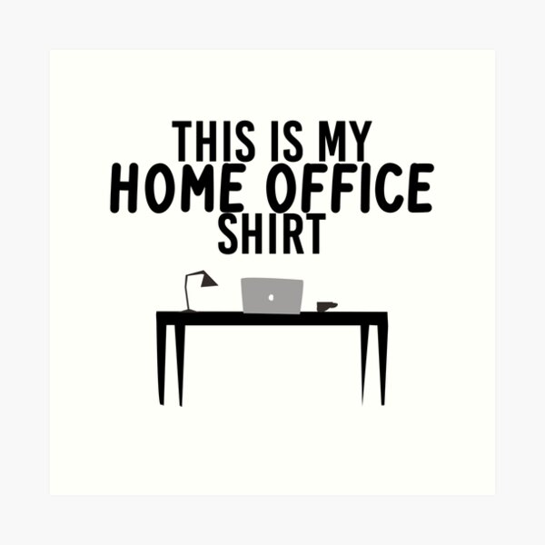 " who is currently working in the home office. Since the current crisis