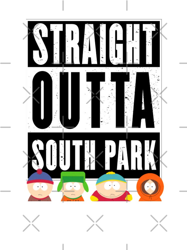 Straight outta South park