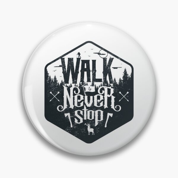 Item preview, WALK & NEVER STOP designed and sold by snevi.