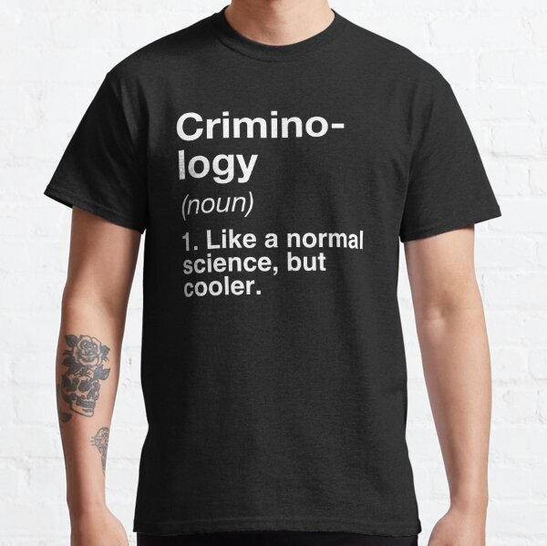 criminology t shirt design