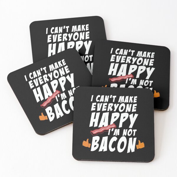 Item preview, I Can't Make Everyone Happy I'm Not A Bacon designed and sold by majeed10.