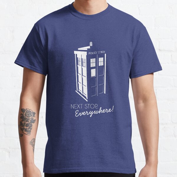 Police Call Box - Next Stop Everywhere! Classic T-Shirt