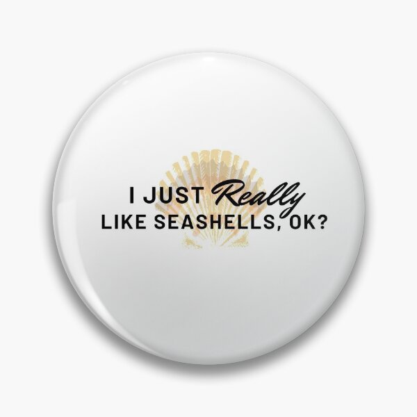 Item preview, I Just Really Like Seashells, Ok? designed and sold by tresbelleshirts.