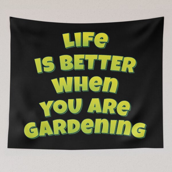Item preview, Life Is Better When You Are Gardening designed and sold by ProjectX23.