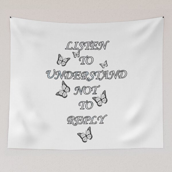 Item preview, Inspirational Quote, Listen To Understand Not To Reply, Beautiful Message, Apparel, Home Decor & Gifts designed and sold by tamdevo1.