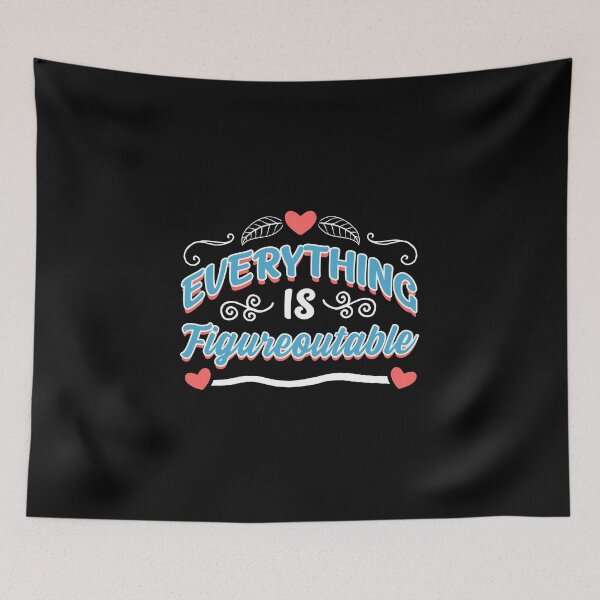 Item preview, Cute Everything Is Figureoutable Motivational designed and sold by perfectpresents.