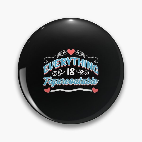 Item preview, Cute Everything Is Figureoutable Motivational designed and sold by perfectpresents.