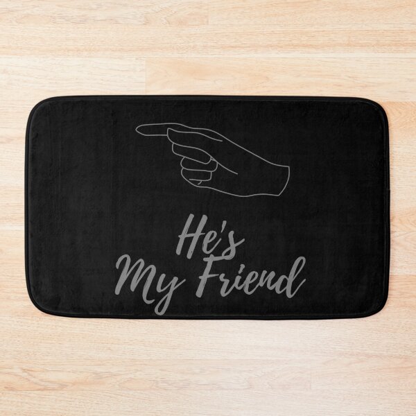 Item preview, He s My friend  designed and sold by AutomationDataCamp ⭐⭐⭐⭐⭐.
