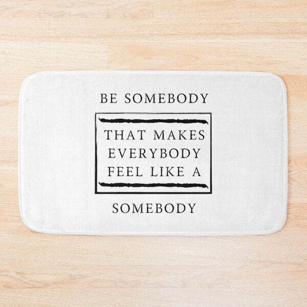 Item preview, Make Everybody Feel Like Somebody designed and sold by Beyond Words.