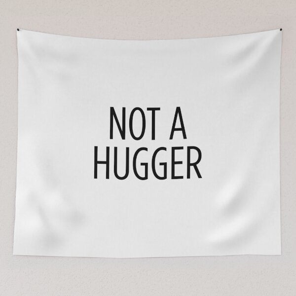 Item preview, Not a Hugger designed and sold by MelsPlace.
