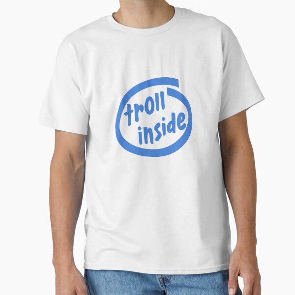 Troll inside Classic T-Shirt