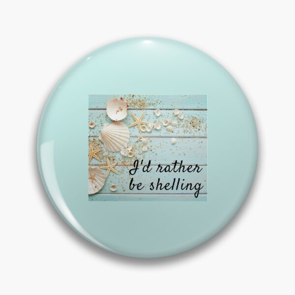 Item preview, I'd Rather Be Shelling designed and sold by tresbelleshirts.