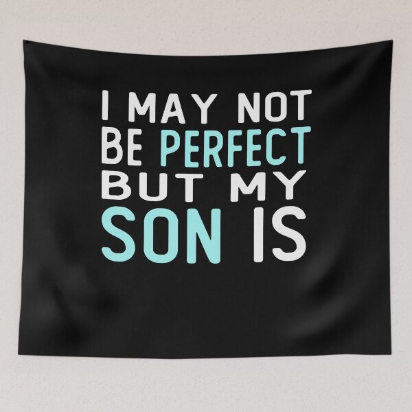 Item preview, i may not be perfect but my son is gift for son from father designed and sold by alaechamlal.