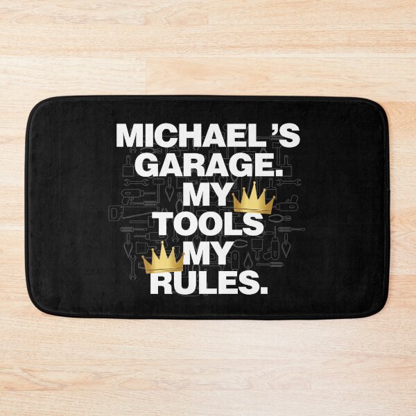 Item preview, Michael Garage My Tools, My Rules designed and sold by HelloFromAja.