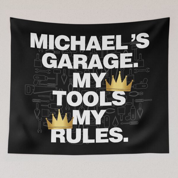 Item preview, Michael Garage My Tools, My Rules designed and sold by HelloFromAja.