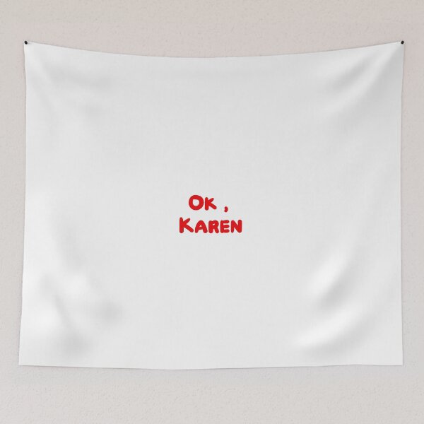 Item preview, Ok, Karen. designed and sold by juniperkale.