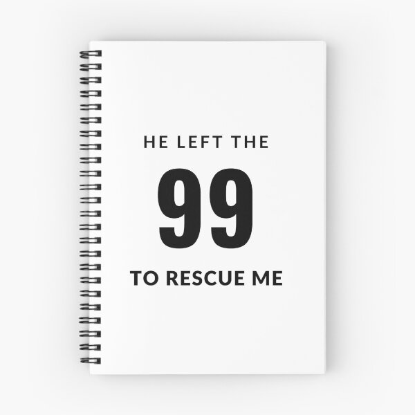 Item preview, He Left The 99 To Rescue Me designed and sold by MikeHardy.