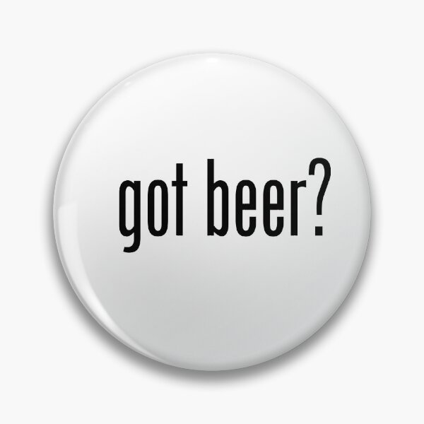 Item preview, GOT BEER designed and sold by GeeklyShirts.