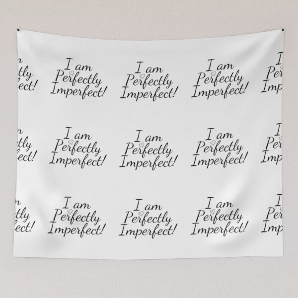 Item preview, I Am Perfectly Imperfect designed and sold by MikeHardy.