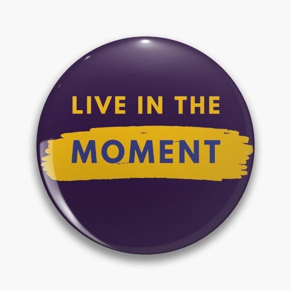 Item preview, Live in the Moment | Life Philosophy designed and sold by peterflor.