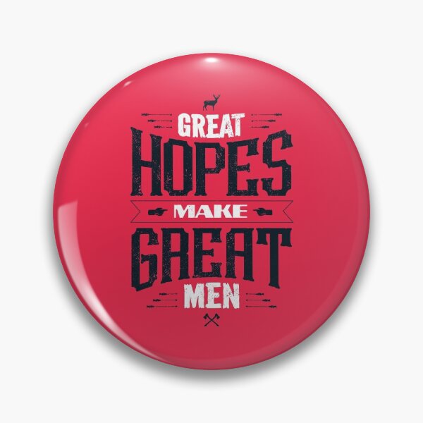 Item preview, GREAT HOPES MAKE GREAT MEN designed and sold by snevi.