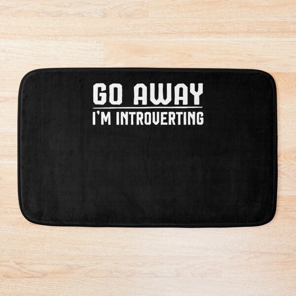 Item preview, go away I'm introverting ,introvert gift designed and sold by Noussairox.